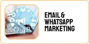 Email & Whatsapp Marketing