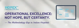The Slide Deck vs. The Hospital Floor: Why “Operational Excellence” Usually Fails