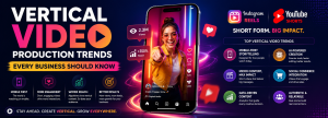 The Ultimate Marketer’s Guide to Vertical Video Production Trends